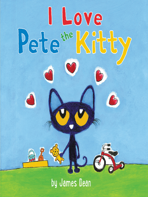 Title details for Pete the Kitty by James Dean - Available